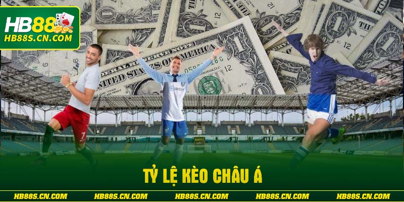 ty-le-keo-chau-a